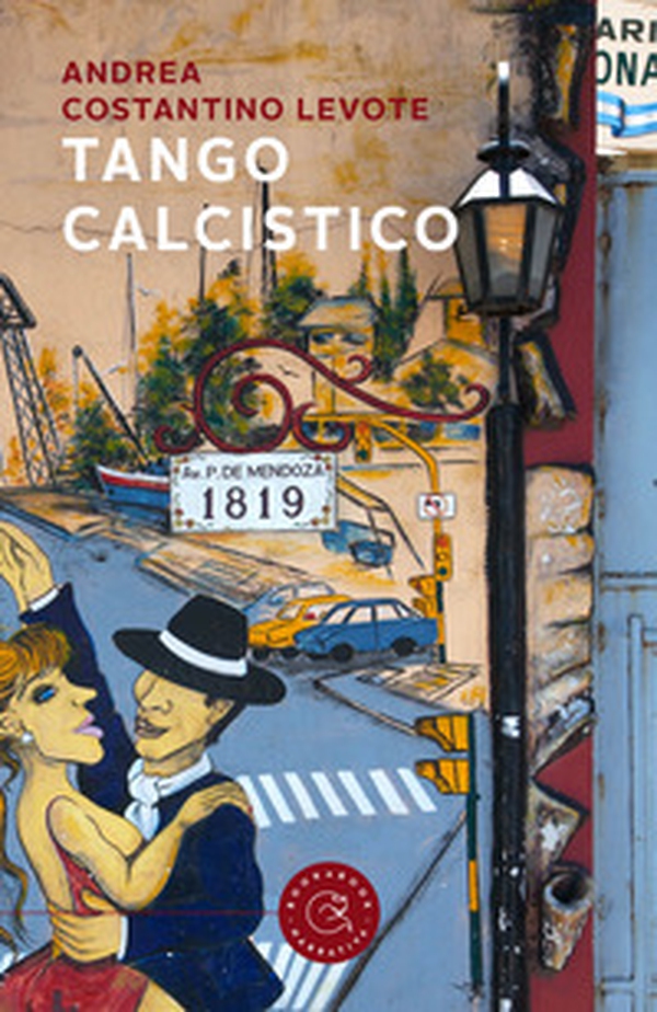 Tango calcistico - Librerie.coop Tango calcistico - Librerie.coop