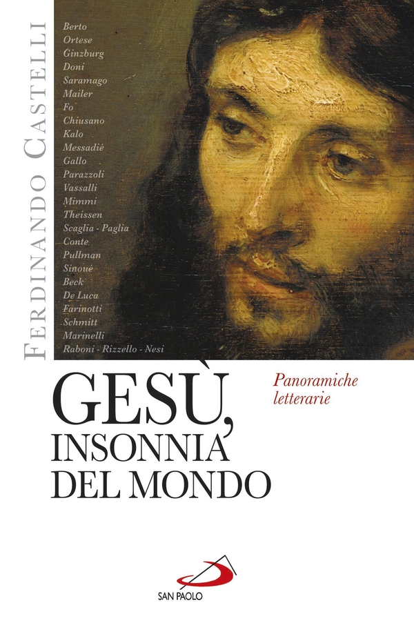 Gesù, insonnia del mondo. Panoramiche letterarie - Librerie.coop Gesù, insonnia del mondo. Panoramiche letterarie - Librerie.coop