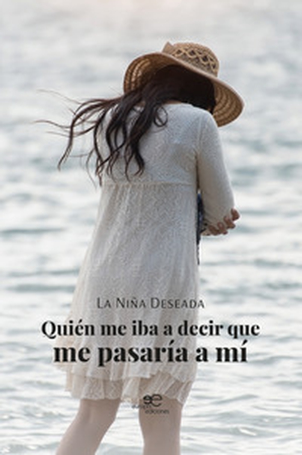 Quién me iba a decir que me pasaría a mí - Librerie.coop Quién me iba a decir que me pasaría a mí - Librerie.coop