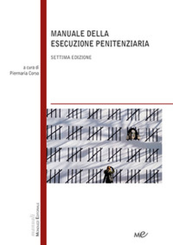 Manuale della esecuzione penitenziaria - Librerie.coop Manuale della esecuzione penitenziaria - Librerie.coop