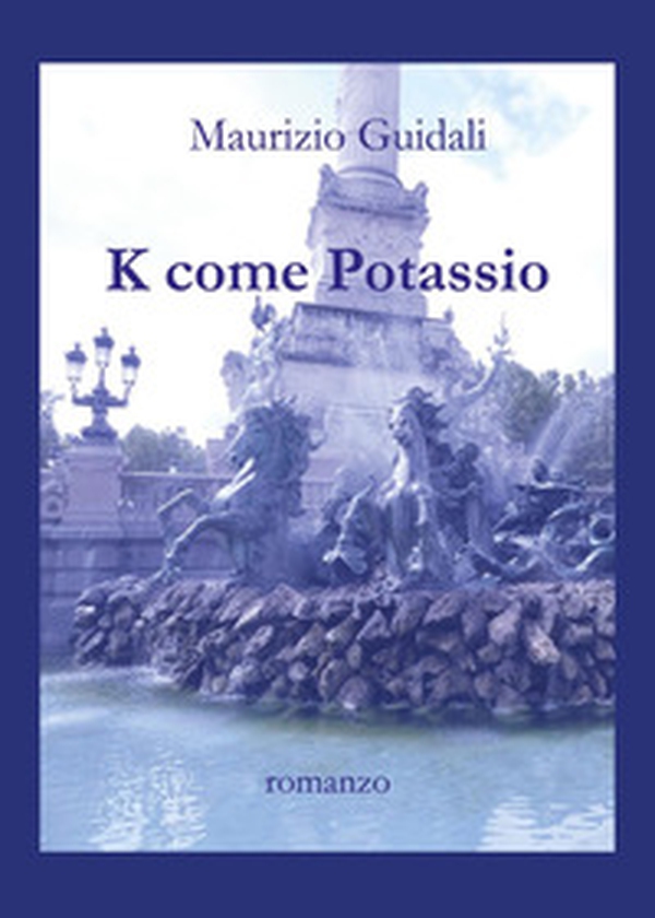 K come potassio - Librerie.coop K come potassio - Librerie.coop
