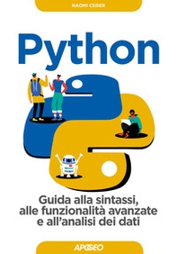 Python. Guida alla sintassi, alle funzionalità avanzate e all'analisi dei dati - Librerie.coop