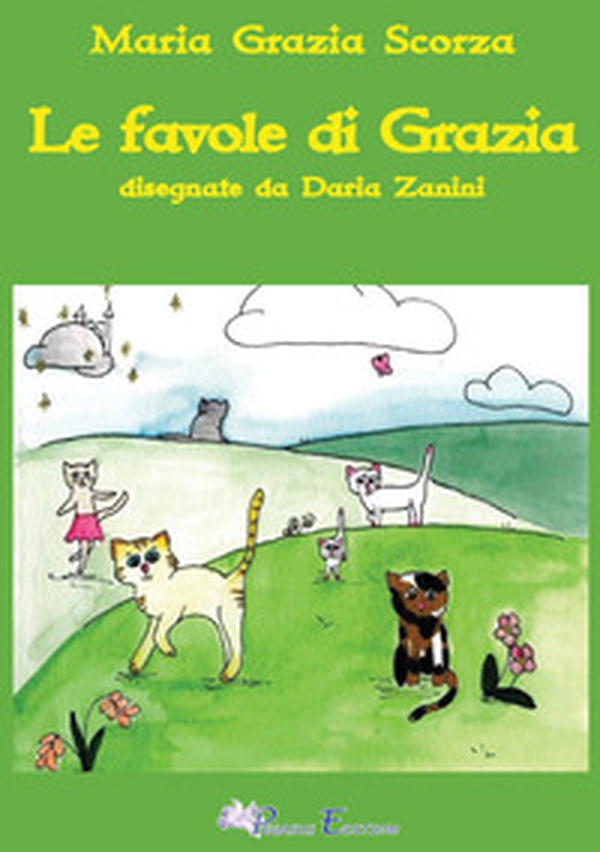 Le favole di Grazia - Librerie.coop Le favole di Grazia - Librerie.coop