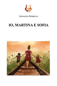 Io, Martina e Sofia - Librerie.coop