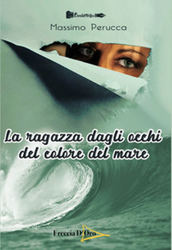 La ragazza dagli occhi del colore del mare - Librerie.coop La ragazza dagli occhi del colore del mare - Librerie.coop