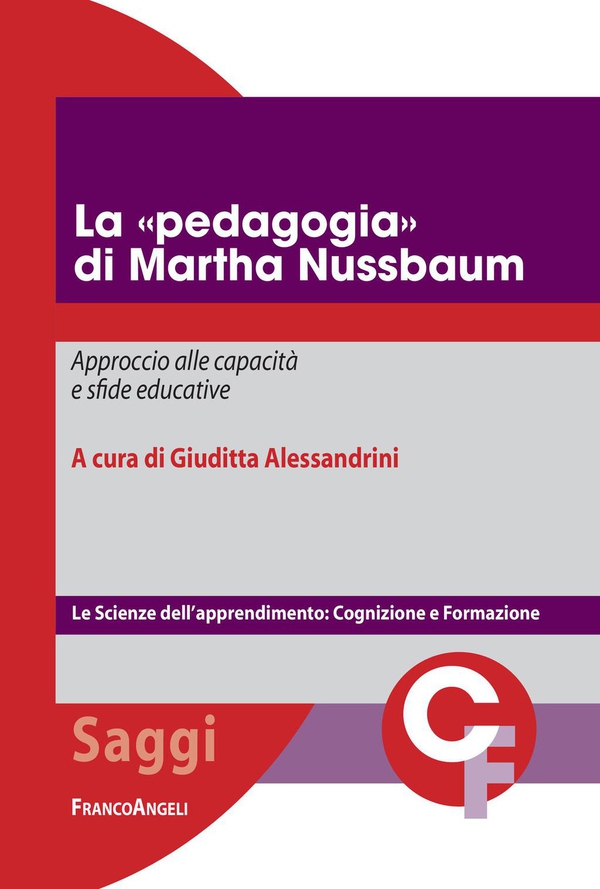 La "pedagogia" di Martha Nussbaum. Approccio alle capacità e sfide educative - Librerie.coop La "pedagogia" di Martha Nussbaum. Approccio alle capacità e sfide educative - Librerie.coop