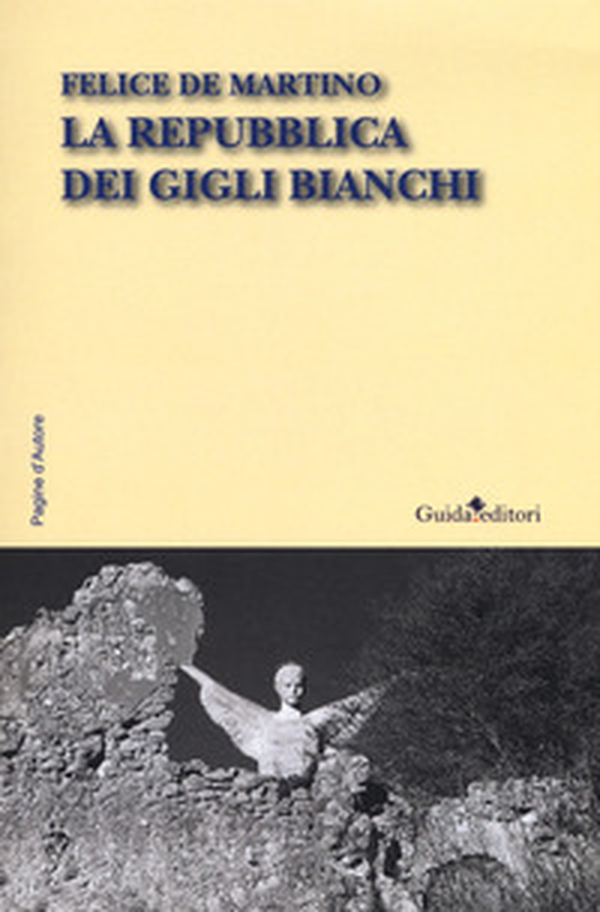 La repubblica dei gigli bianchi - Librerie.coop La repubblica dei gigli bianchi - Librerie.coop