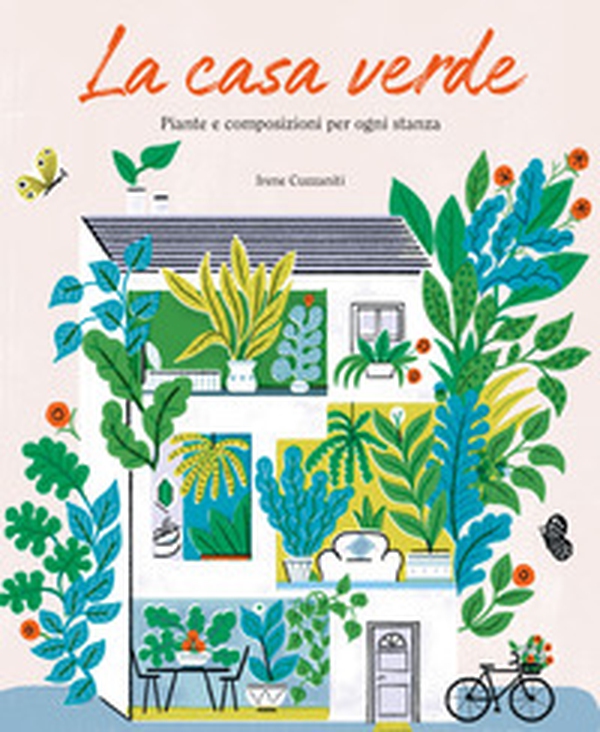 La casa verde. Piante e composizioni per ogni stanza - Librerie.coop La casa verde. Piante e composizioni per ogni stanza - Librerie.coop