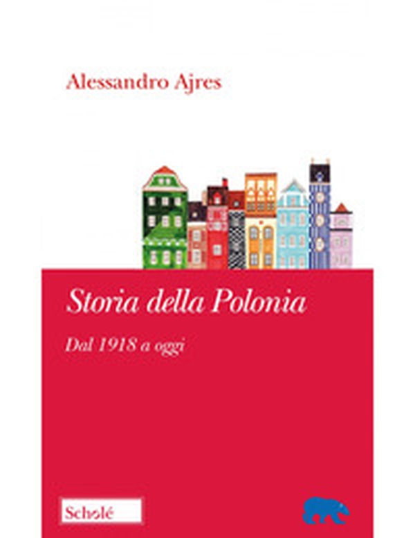 Storia della Polonia. Dal 1918 a oggi - Librerie.coop Storia della Polonia. Dal 1918 a oggi - Librerie.coop