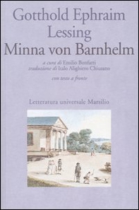 Minna von Barnhelm ovvero la fortuna del soldato. Commedia in cinque atti. Testo tedesco a fronte - Librerie.coop