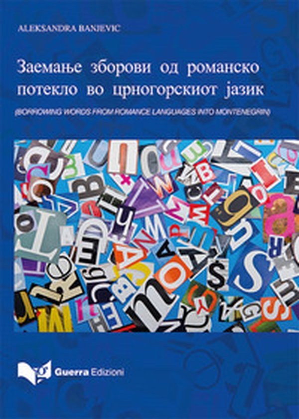 Borrowing words from romance languages into Montenegrin. Ediz. macedone - Librerie.coop Borrowing words from romance languages into Montenegrin. Ediz. macedone - Librerie.coop