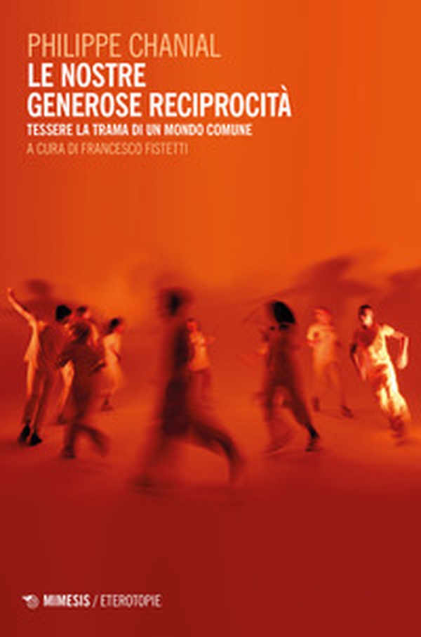 Le nostre generose reciprocità. Tessere la trama di un mondo comune - Librerie.coop Le nostre generose reciprocità. Tessere la trama di un mondo comune - Librerie.coop