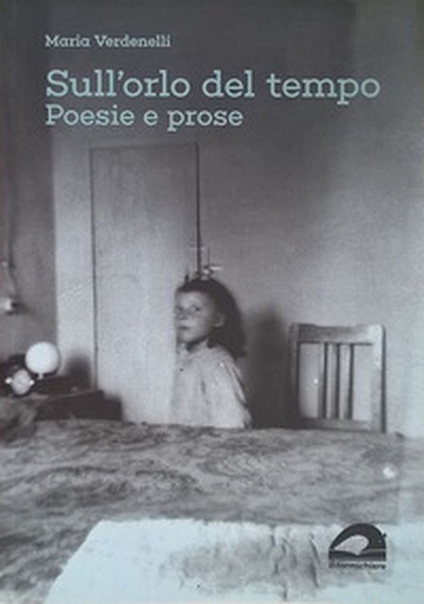 Sull'orlo del tempo. Poesie e prose - Librerie.coop Sull'orlo del tempo. Poesie e prose - Librerie.coop