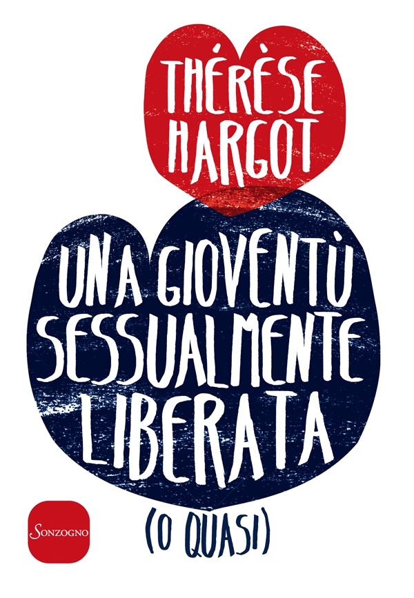 Una gioventù sessualmente liberata (o quasi) - Librerie.coop Una gioventù sessualmente liberata (o quasi) - Librerie.coop