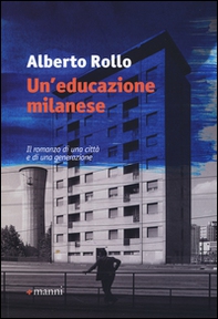 Un'educazione milanese - Librerie.coop