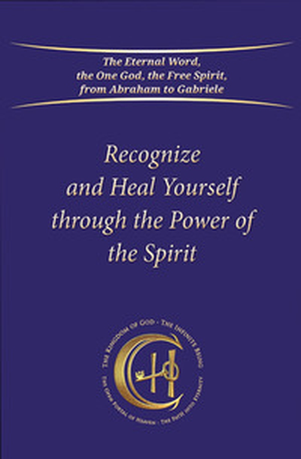 Recognize and heal yourself with the power of the Spirit - Librerie.coop Recognize and heal yourself with the power of the Spirit - Librerie.coop