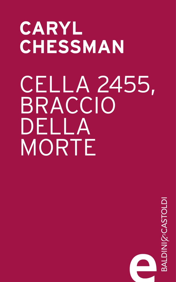 Cella 2455 braccio della morte - Librerie.coop Cella 2455 braccio della morte - Librerie.coop
