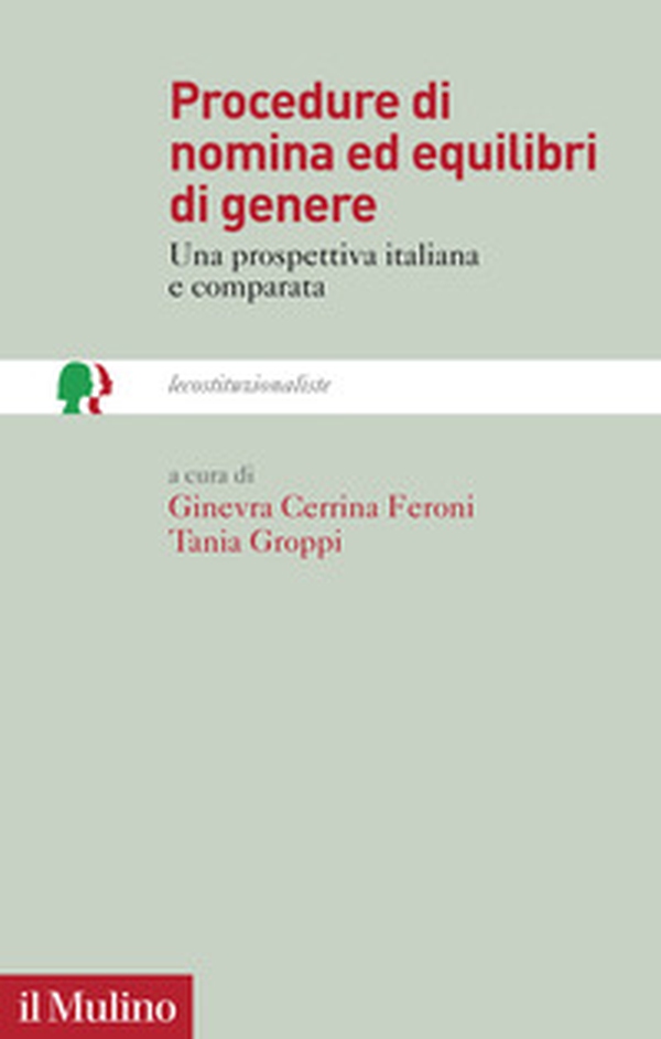 Procedure di nomina ed equilibri di genere. Una prospettiva italiana e comparata - Librerie.coop Procedure di nomina ed equilibri di genere. Una prospettiva italiana e comparata - Librerie.coop