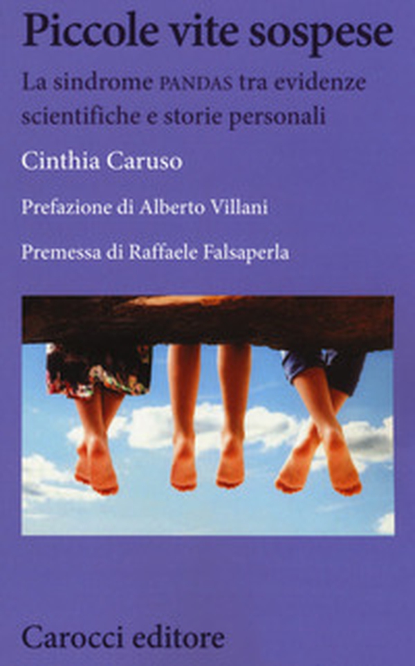 Piccole vite sospese. La sindrome PANDAS tra evidenze scientifiche e storie personali - Librerie.coop Piccole vite sospese. La sindrome PANDAS tra evidenze scientifiche e storie personali - Librerie.coop
