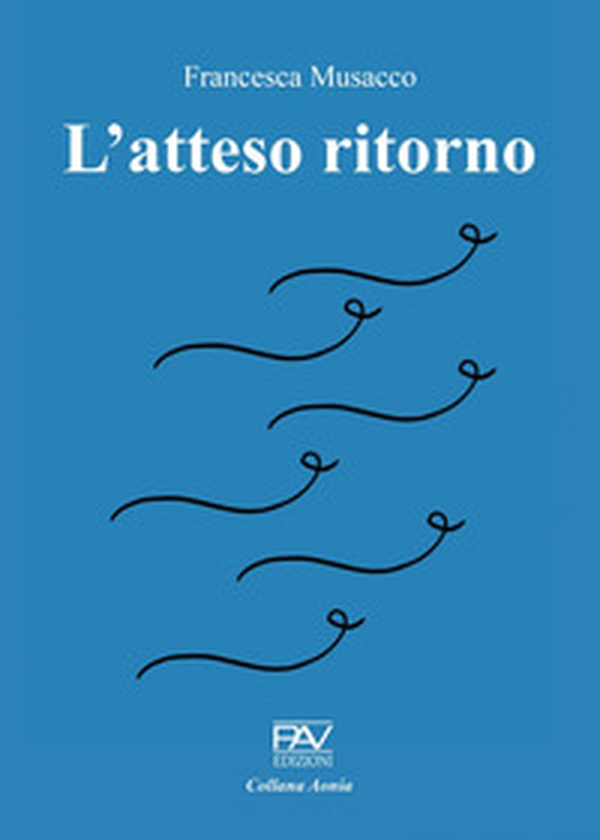 L'atteso ritorno - Librerie.coop L'atteso ritorno - Librerie.coop