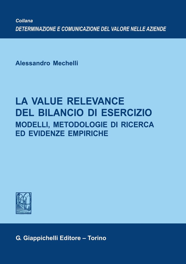 La Value Relevance del bilancio di esercizio - Librerie.coop La Value Relevance del bilancio di esercizio - Librerie.coop