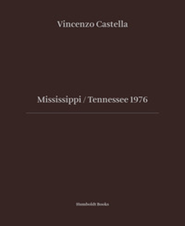 Mississipi Tennessee 1976 - Librerie.coop Mississipi Tennessee 1976 - Librerie.coop