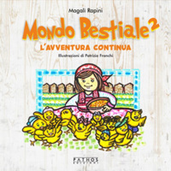 Mondo bestiale. L'avventura continua - Vol. 2 - Librerie.coop Mondo bestiale. L'avventura continua - Vol. 2 - Librerie.coop