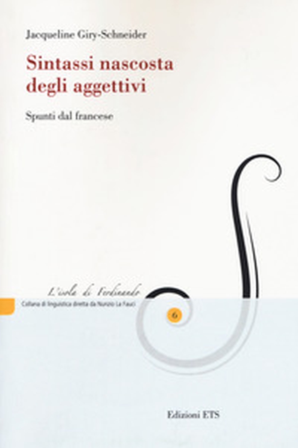 Sintassi nascosta degli aggettivi. Spunti dal francese - Librerie.coop Sintassi nascosta degli aggettivi. Spunti dal francese - Librerie.coop