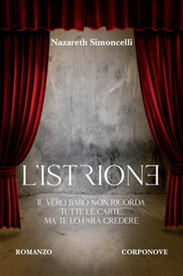 L'istrione. Il vero baro non ricorda tutte le carte, ma te lo farà credere - Librerie.coop L'istrione. Il vero baro non ricorda tutte le carte, ma te lo farà credere - Librerie.coop
