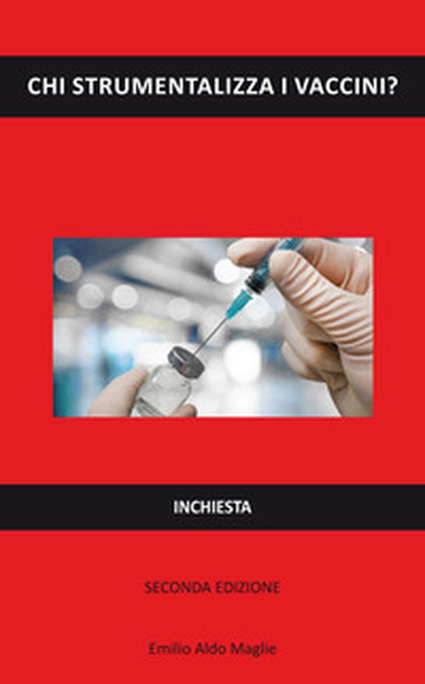 Chi strumentalizza i vaccini? - Librerie.coop Chi strumentalizza i vaccini? - Librerie.coop