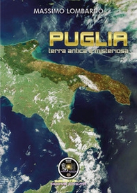 Puglia: terra antica e misteriosa - Librerie.coop