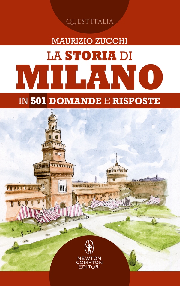 La storia di Milano in 501 domande e risposte - Librerie.coop La storia di Milano in 501 domande e risposte - Librerie.coop