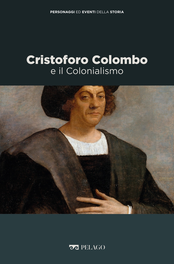 Cristoforo Colombo e il Colonialismo - Librerie.coop Cristoforo Colombo e il Colonialismo - Librerie.coop