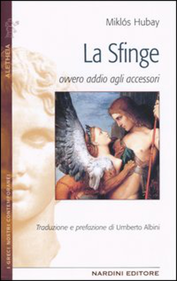 La sfinge ovvero addio agli accessori - Librerie.coop La sfinge ovvero addio agli accessori - Librerie.coop