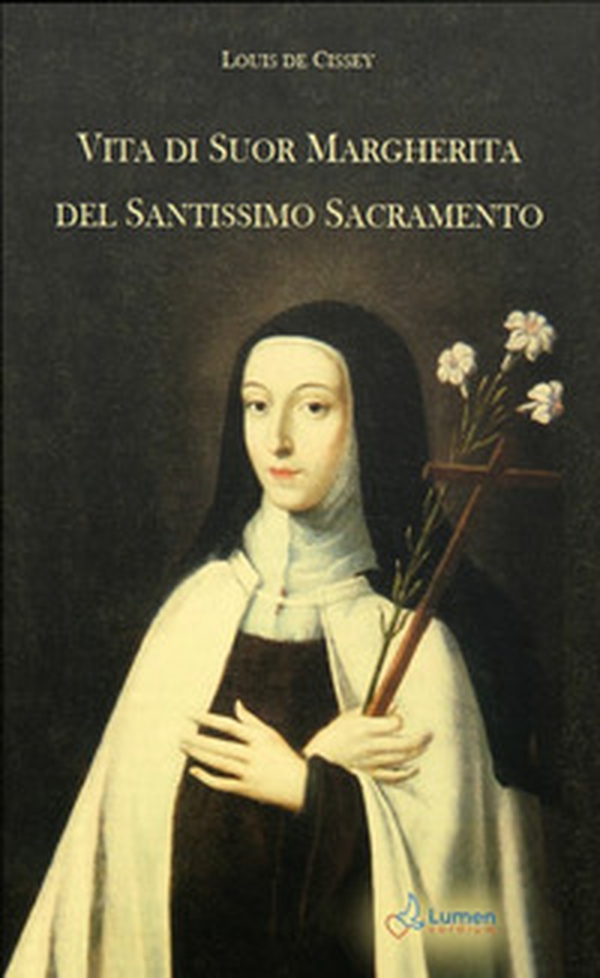 Vita di Suor Margherita del Santissimo Sacramento - Librerie.coop Vita di Suor Margherita del Santissimo Sacramento - Librerie.coop