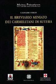 Il breviario miniato dei Carmelitani di Sutera - Librerie.coop