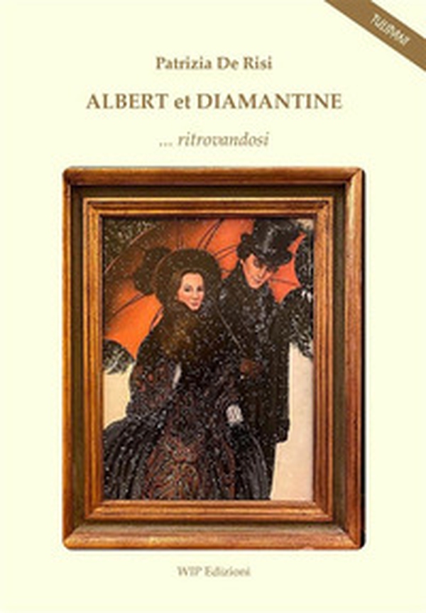 Albert et Diamantine... ritrovandosi - Librerie.coop Albert et Diamantine... ritrovandosi - Librerie.coop