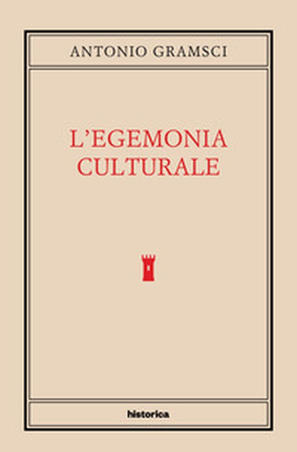 L'egemonia culturale - Librerie.coop L'egemonia culturale - Librerie.coop