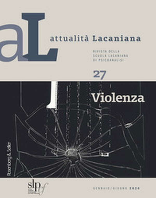 Attualità lacaniana. Rivista della Scuola Lacaniana di Psicoanalisi - Librerie.coop Attualità lacaniana. Rivista della Scuola Lacaniana di Psicoanalisi - Librerie.coop