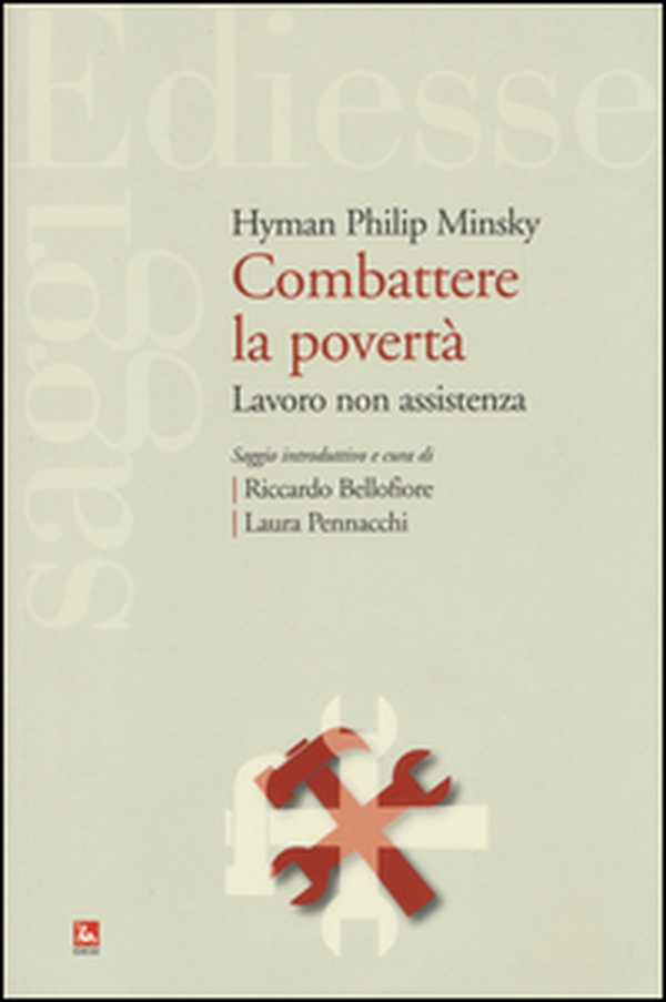 Combattere la povertà. Lavoro non assistenza - Librerie.coop Combattere la povertà. Lavoro non assistenza - Librerie.coop