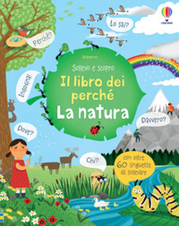 La natura. Il libro dei perché - Librerie.coop La natura. Il libro dei perché - Librerie.coop