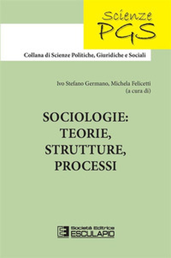 Sociologie: teorie, strutture, processi - Librerie.coop Sociologie: teorie, strutture, processi - Librerie.coop