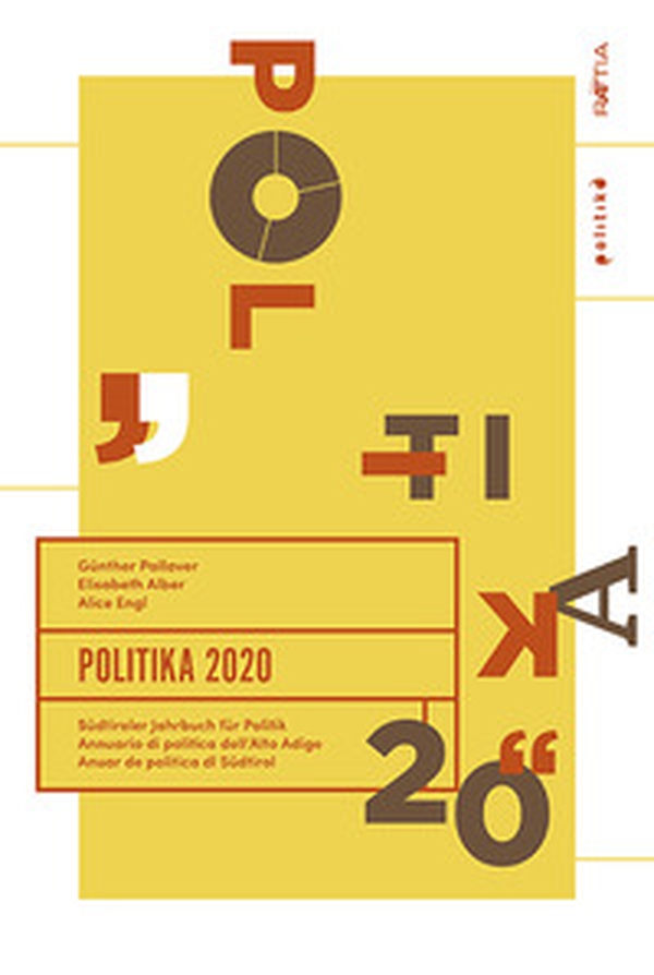 Politika 2020. Südtiroler Jahrbuch für Politik. Ediz. tedesca, italiana e inglese - Librerie.coop Politika 2020. Südtiroler Jahrbuch für Politik. Ediz. tedesca, italiana e inglese - Librerie.coop