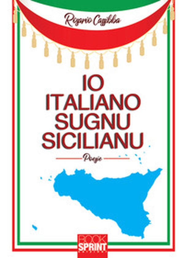 Io italiano, sugnu sicilianu. Testo italiano e siciliano - Librerie.coop Io italiano, sugnu sicilianu. Testo italiano e siciliano - Librerie.coop
