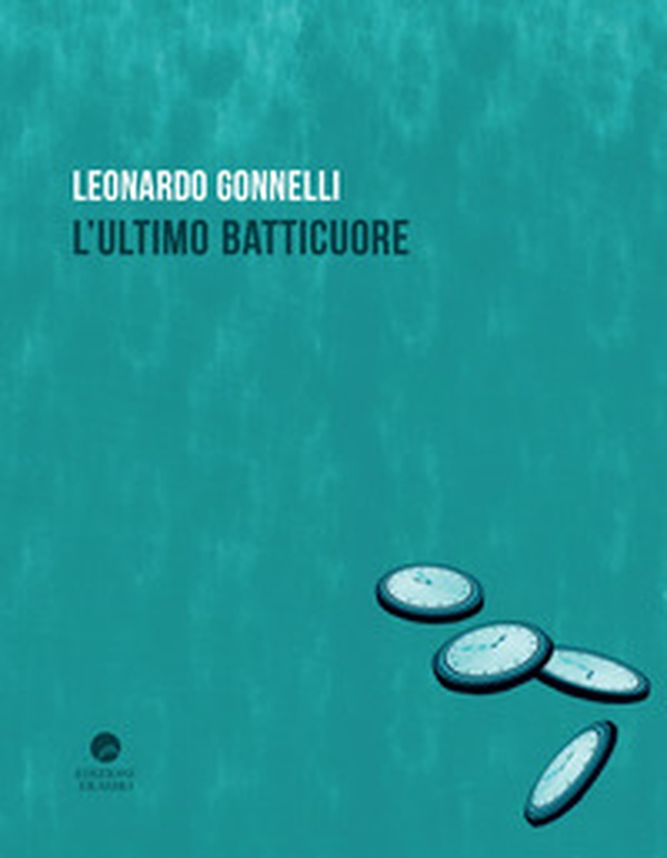 L'ultimo batticuore - Librerie.coop L'ultimo batticuore - Librerie.coop