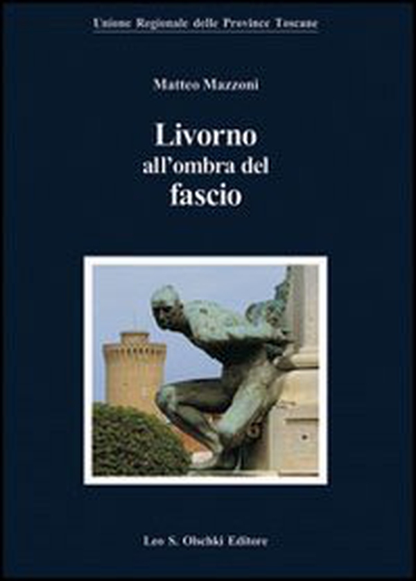 Livorno all'ombra del fascio - Librerie.coop Livorno all'ombra del fascio - Librerie.coop
