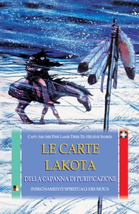 Le carte Lakota della capanna di purificazione. Insegnamenti spirituali dei Sioux. Con 50 carte - Librerie.coop