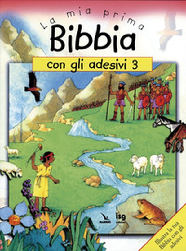 La mia prima Bibbia con gli adesivi - Vol. 3 - Librerie.coop La mia prima Bibbia con gli adesivi - Vol. 3 - Librerie.coop