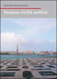 Venezia civiltà anfibia - Librerie.coop