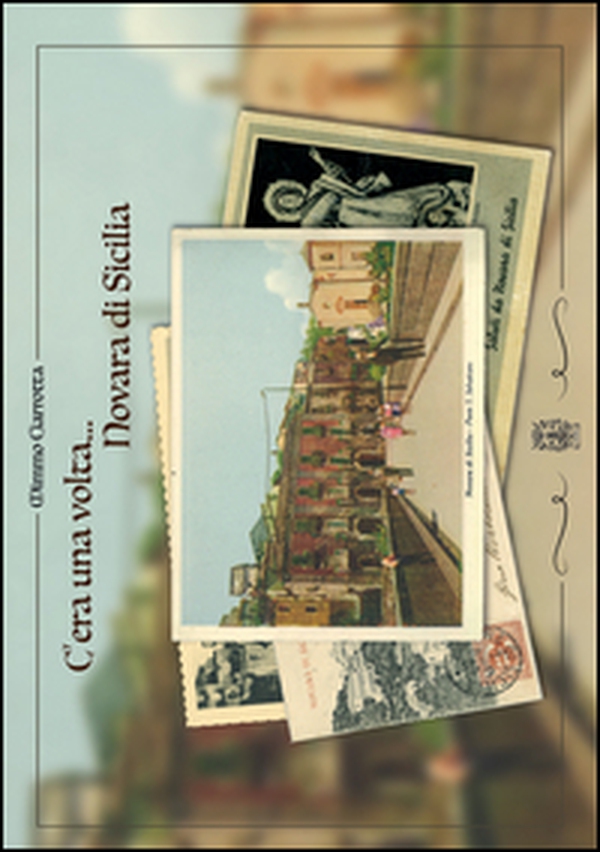 C'era una volta... Novara di Sicilia - Librerie.coop C'era una volta... Novara di Sicilia - Librerie.coop